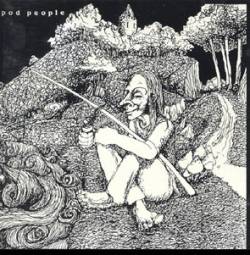 Pod People : Pod People Pod People : Pod People